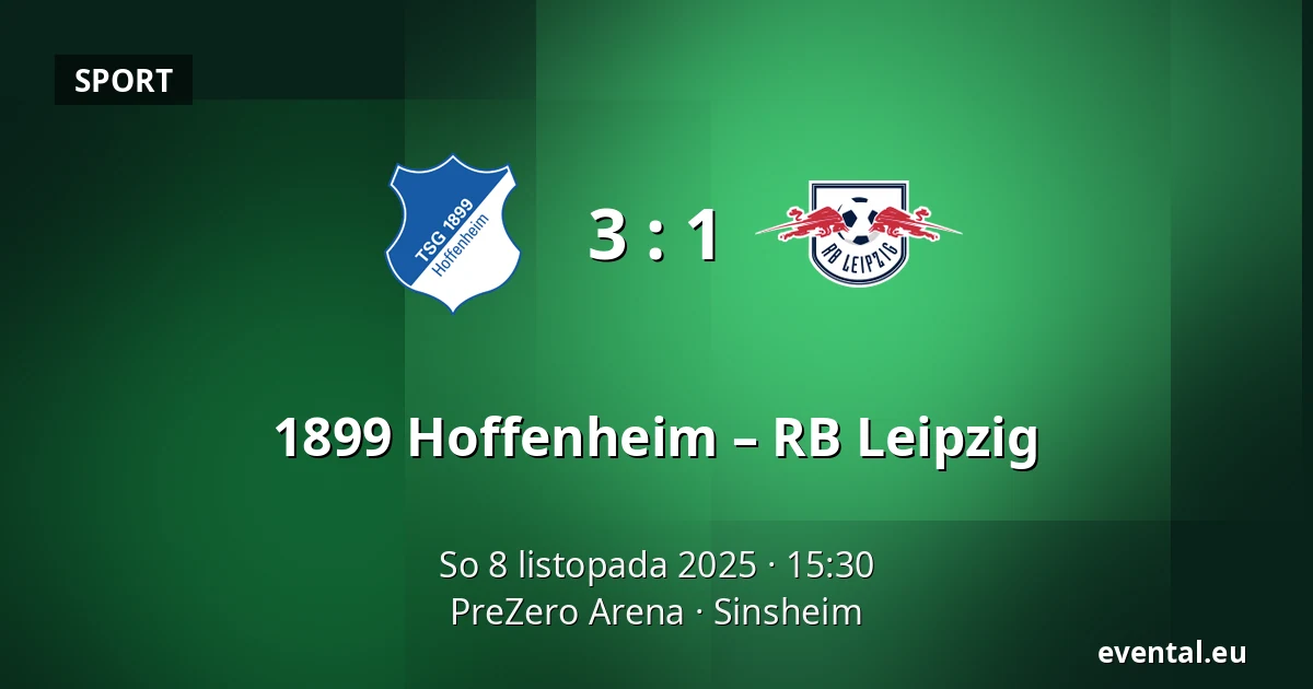 1899 Hoffenheim – RB Leipzig — PreZero Arena, Sinsheim