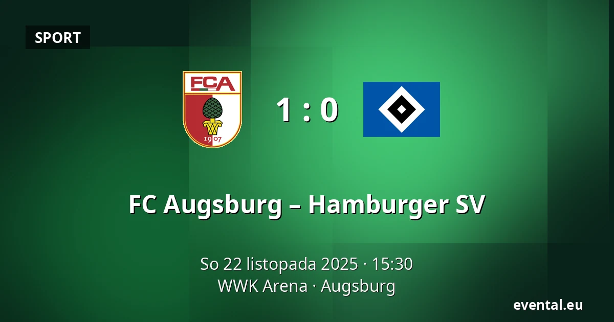 FC Augsburg – Hamburger SV — WWK Arena, Augsburg