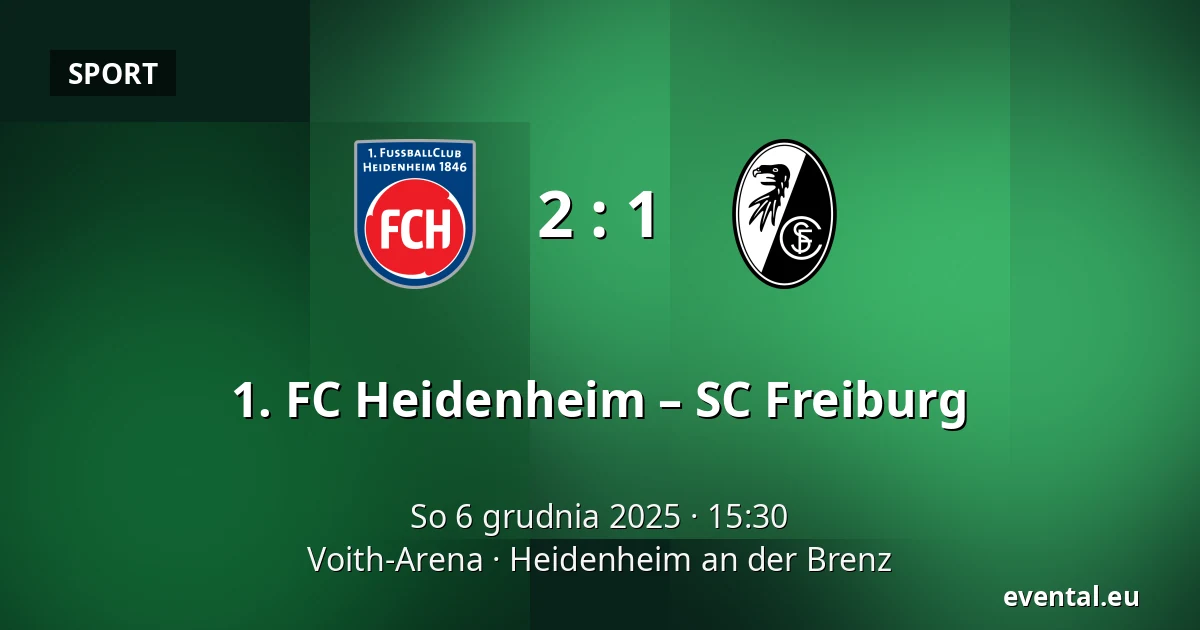 1. FC Heidenheim – SC Freiburg — Voith-Arena, Heidenheim an der Brenz
