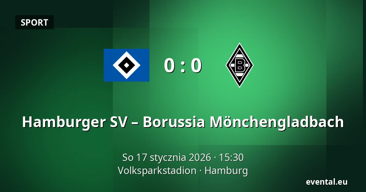 Hamburger SV – Borussia Mönchengladbach — Volksparkstadion, Hamburg