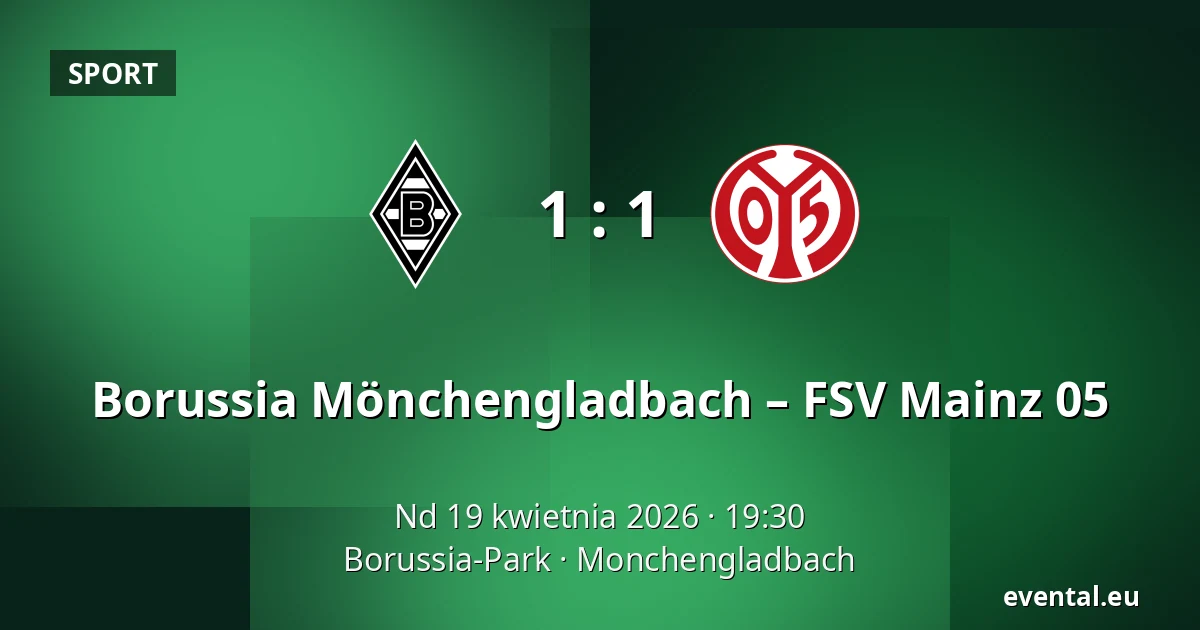 Borussia Mönchengladbach – FSV Mainz 05 — Borussia-Park, Monchengladbach