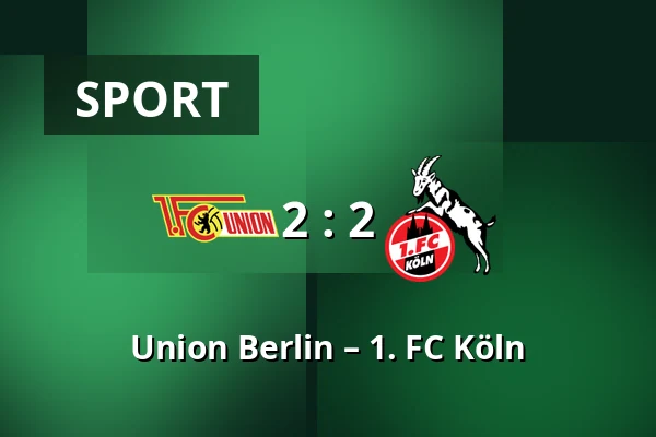 Union Berlin – 1. FC Köln — Stadion An der Alten Försterei, Berlin