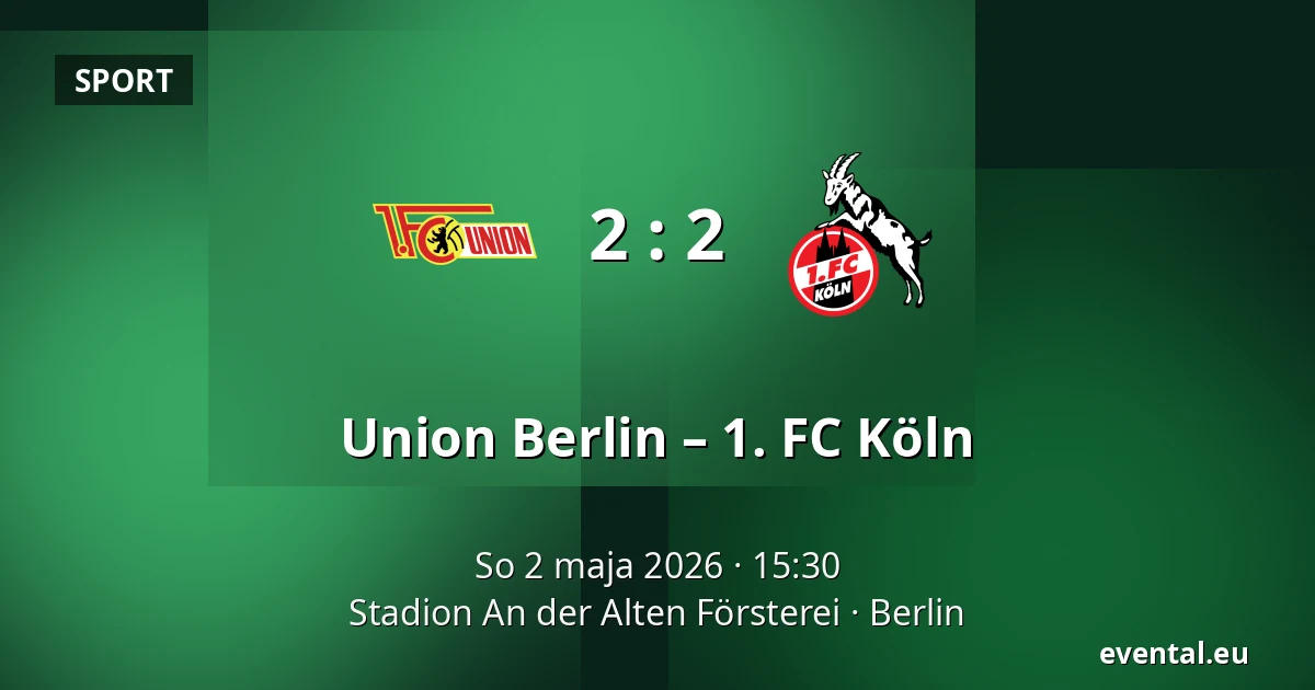 Union Berlin – 1. FC Köln — Stadion An der Alten Försterei, Berlin
