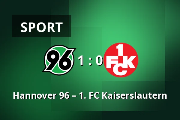 Hannover 96 – 1. FC Kaiserslautern — Heinz von Heiden Arena, Hannover