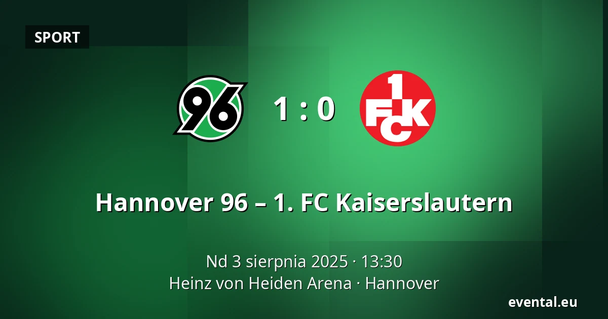 Hannover 96 – 1. FC Kaiserslautern — Heinz von Heiden Arena, Hannover