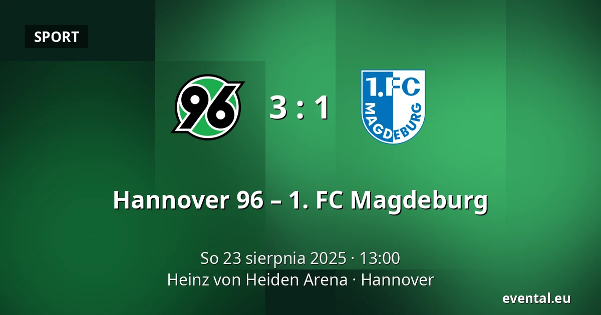 Hannover 96 – 1. FC Magdeburg — Heinz von Heiden Arena, Hannover
