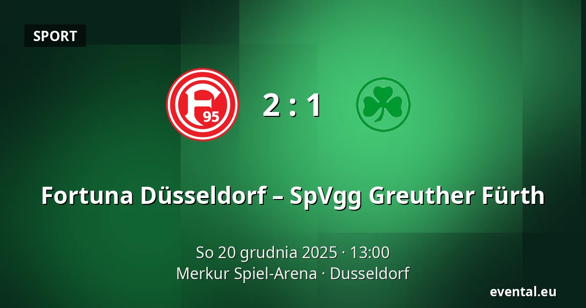 Fortuna Düsseldorf – SpVgg Greuther Fürth — Merkur Spiel-Arena, Dusseldorf
