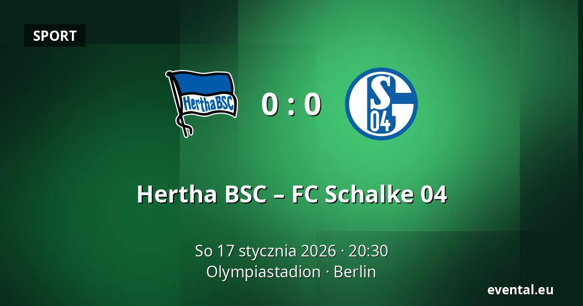 Hertha BSC – FC Schalke 04 — Olympiastadion, Berlin