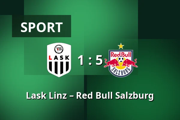 Lask Linz – Red Bull Salzburg — Raiffeisen Arena, Linz