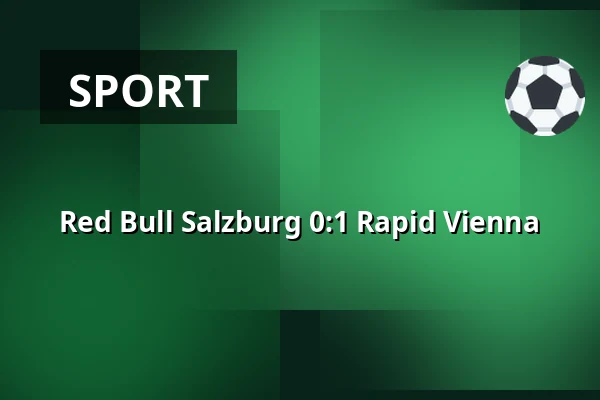 Red Bull Salzburg - Rapid Vienna — Red Bull Arena, Salzburg