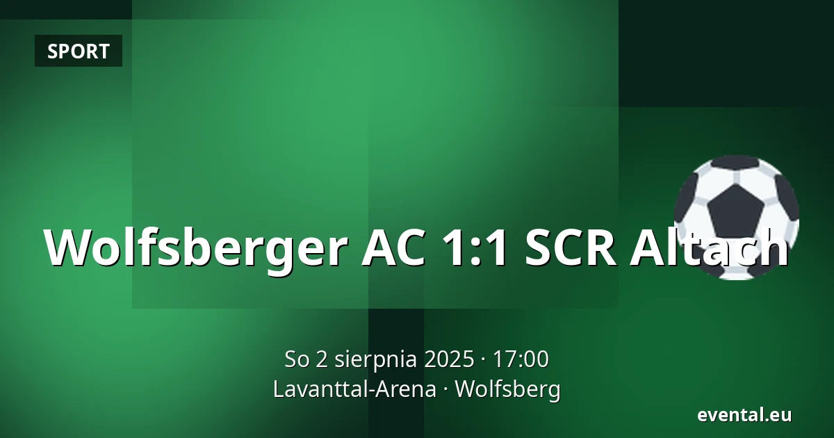 Wolfsberger AC - SCR Altach — Lavanttal-Arena, Wolfsberg