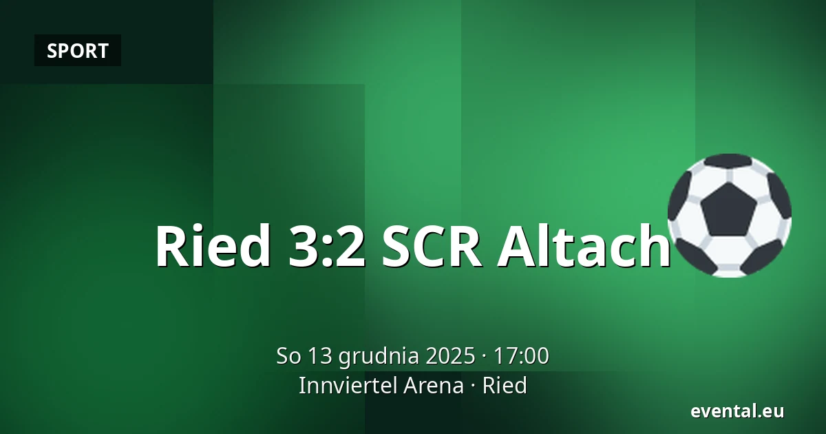Ried - SCR Altach — Innviertel Arena, Ried