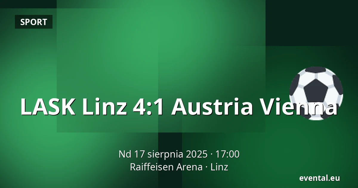 LASK Linz - Austria Vienna — Raiffeisen Arena, Linz