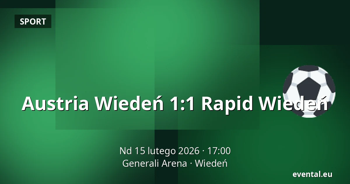 Austria Wiedeń - Rapid Wiedeń — Generali Arena, Wiedeń