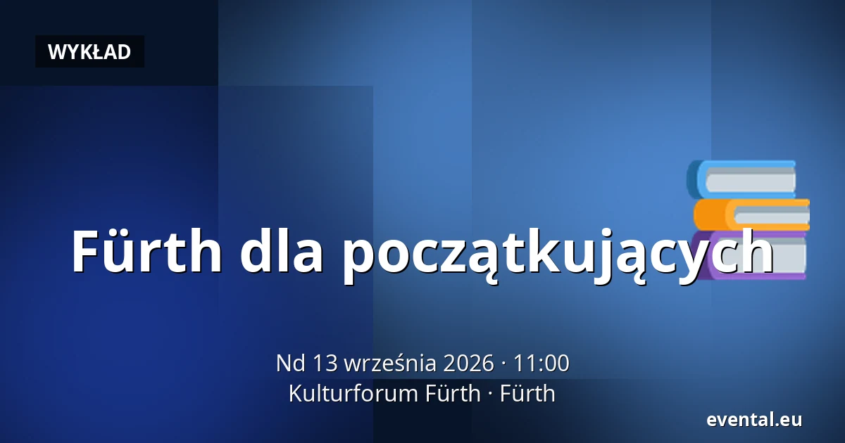 Fürth dla początkujących — Kulturforum Fürth, Fürth