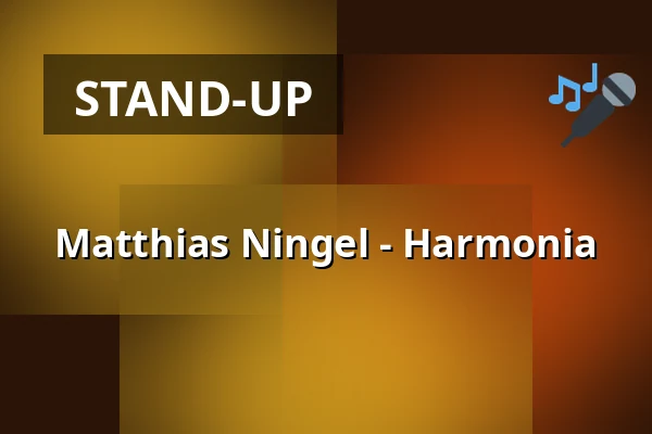 Matthias Ningel - Harmonia — Theater Sapperlot H.P. Frohnmaier, Lorsch