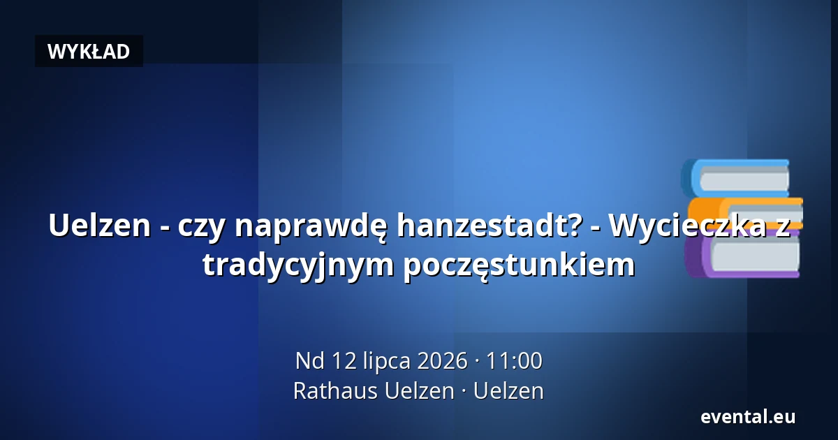 Uelzen - czy naprawdę hanzestadt? - Wycieczka z tradycyjnym poczęstunkiem — Rathaus Uelzen, Uelzen