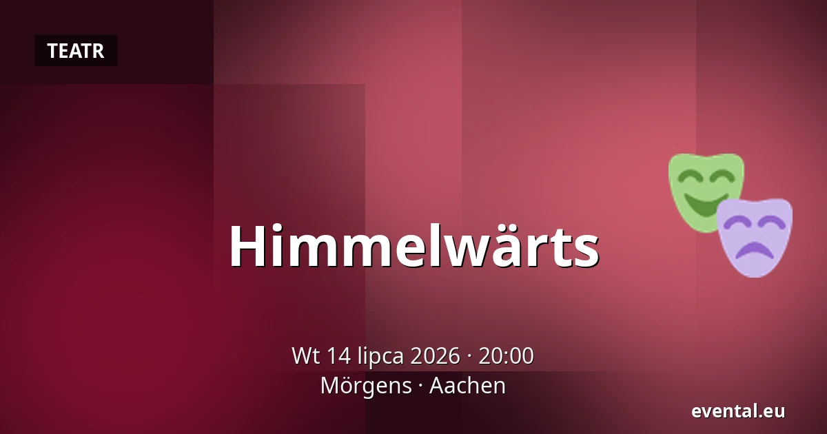 Himmelwärts — Mörgens, Aachen