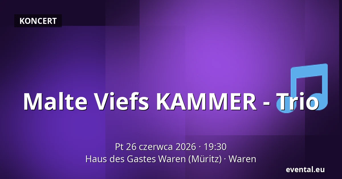 Malte Viefs KAMMER - Trio — Haus des Gastes Waren (Müritz), Waren