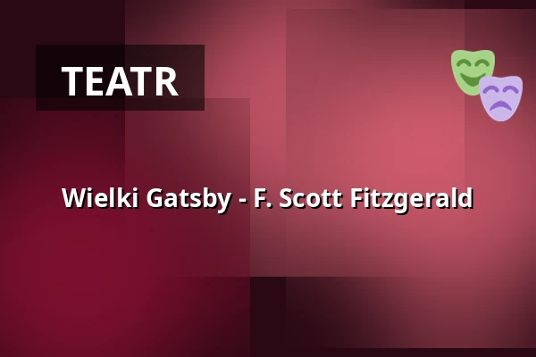 Wielki Gatsby - F. Scott Fitzgerald — Kreuzgang, Feuchtwangen