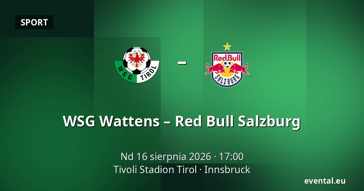 WSG Wattens – Red Bull Salzburg — Tivoli Stadion Tirol, Innsbruck