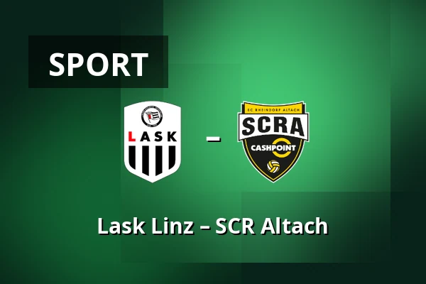 Lask Linz – SCR Altach — Raiffeisen Arena, Linz