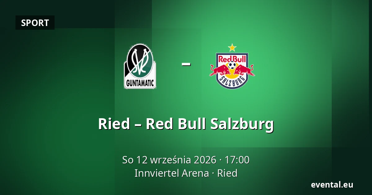 Ried – Red Bull Salzburg — Innviertel Arena, Ried