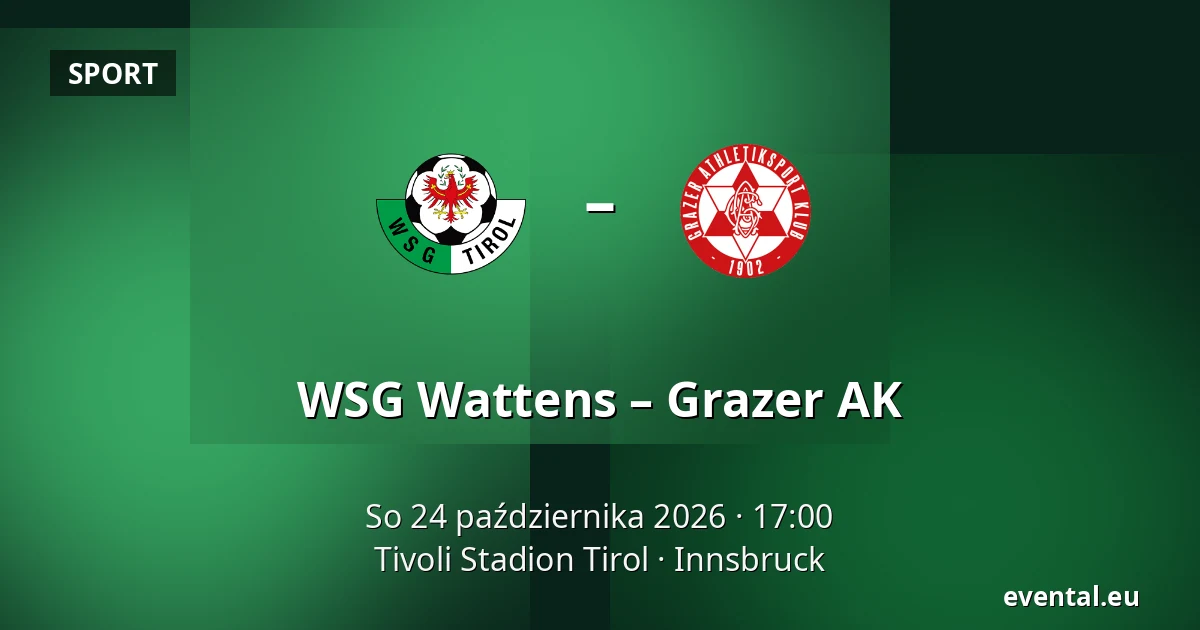 WSG Wattens – Grazer AK — Tivoli Stadion Tirol, Innsbruck
