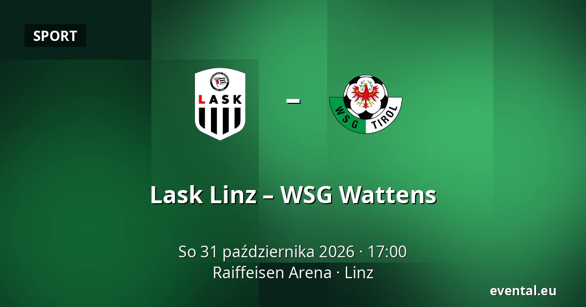 Lask Linz – WSG Wattens — Raiffeisen Arena, Linz