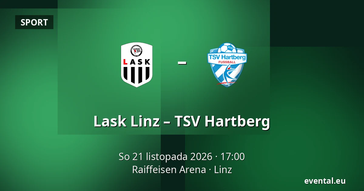 Lask Linz – TSV Hartberg — Raiffeisen Arena, Linz