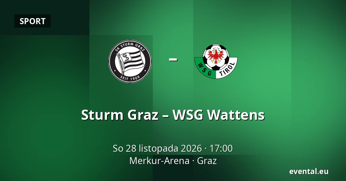 Sturm Graz – WSG Wattens — Merkur-Arena, Graz
