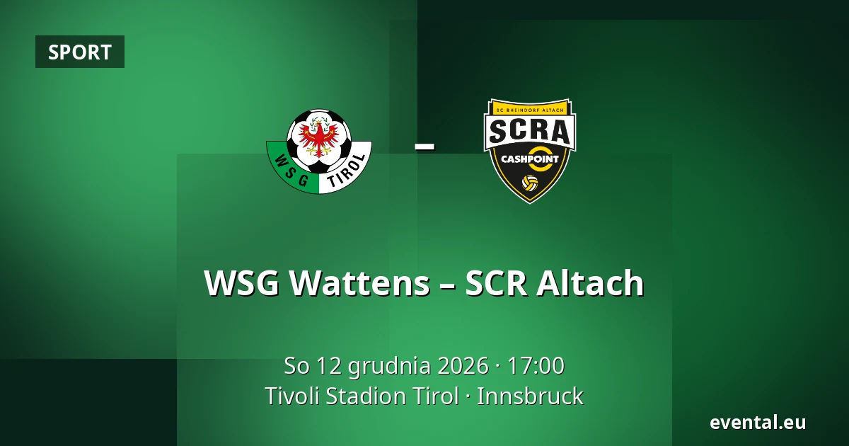 WSG Wattens – SCR Altach — Tivoli Stadion Tirol, Innsbruck