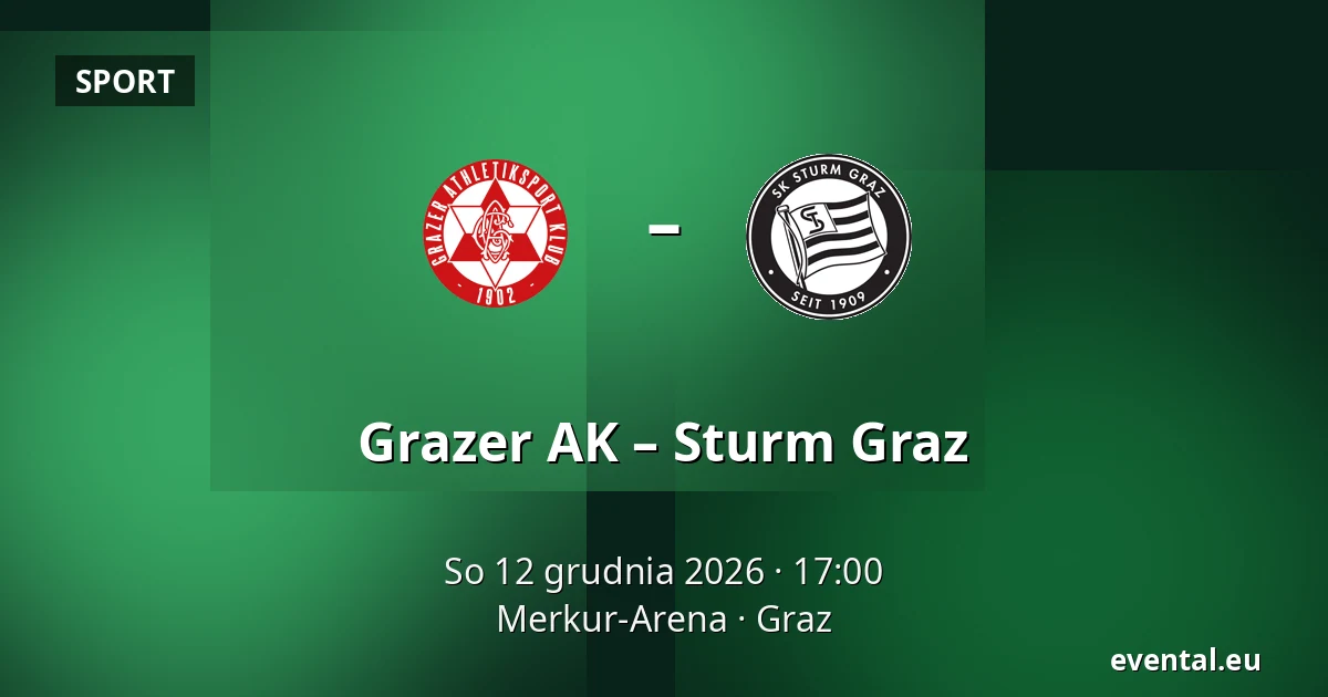 Grazer AK – Sturm Graz — Merkur-Arena, Graz
