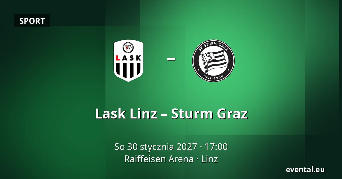 Lask Linz – Sturm Graz — Raiffeisen Arena, Linz