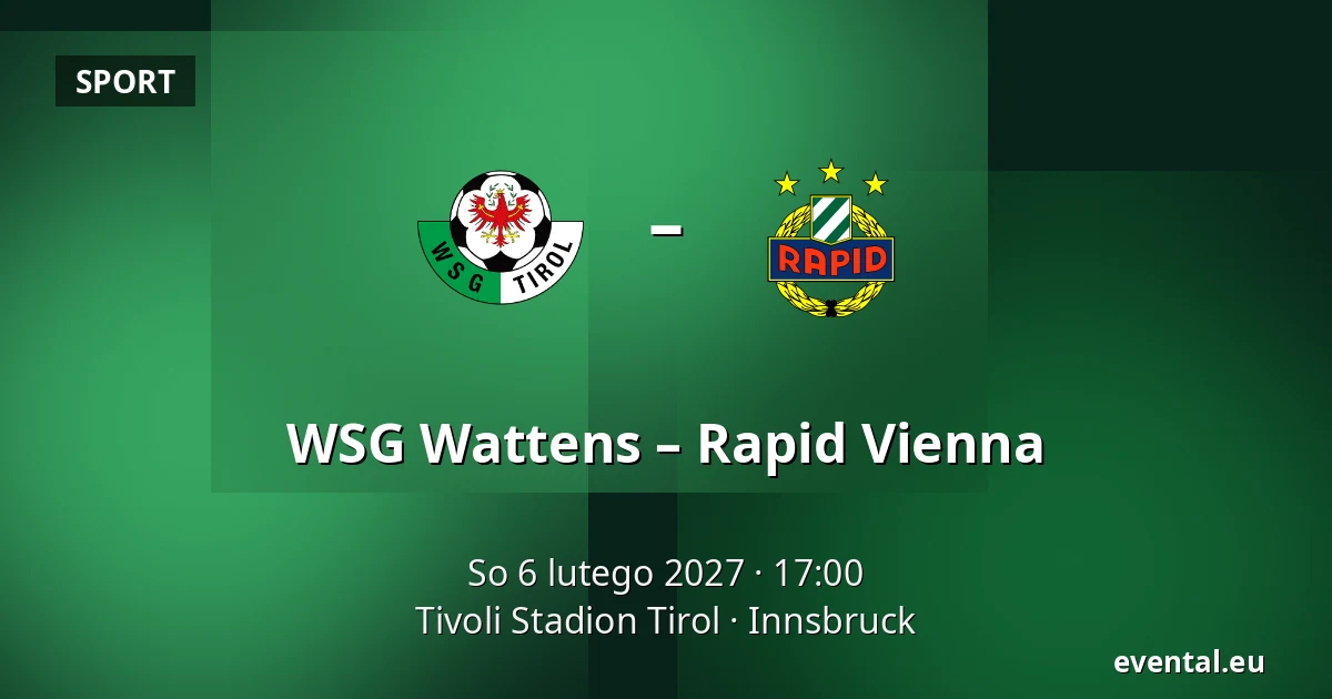 WSG Wattens – Rapid Vienna — Tivoli Stadion Tirol, Innsbruck