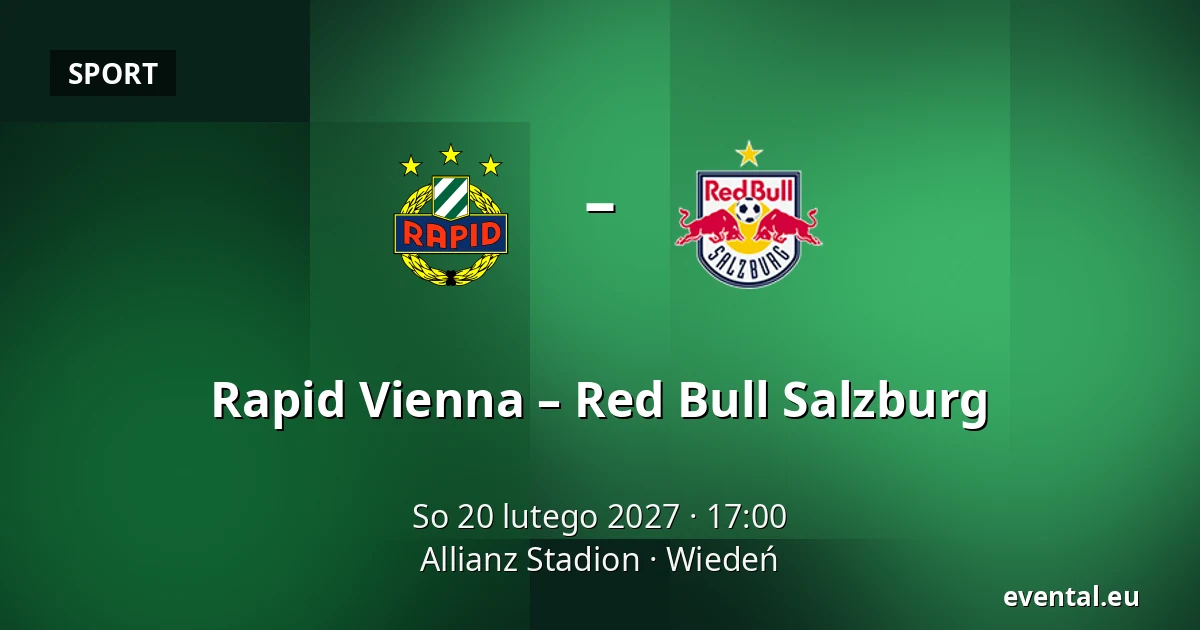 Rapid Vienna – Red Bull Salzburg — Allianz Stadion, Wiedeń