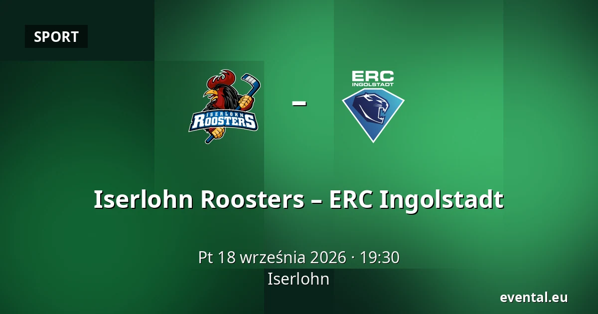 Iserlohn Roosters – ERC Ingolstadt — Iserlohn
