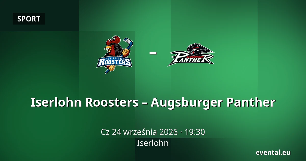 Iserlohn Roosters – Augsburger Panther — Iserlohn
