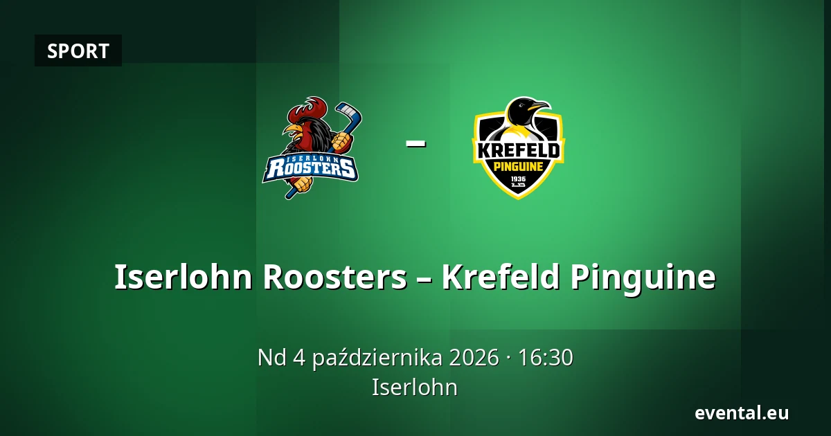 Iserlohn Roosters – Krefeld Pinguine — Iserlohn