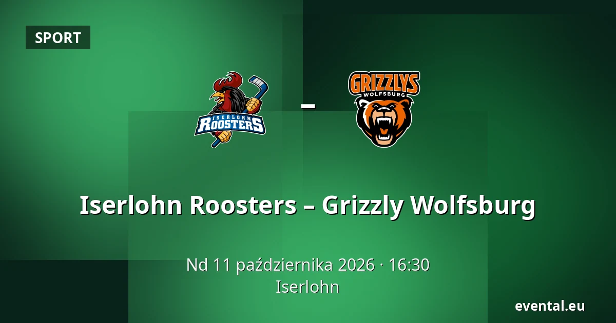 Iserlohn Roosters – Grizzly Wolfsburg — Iserlohn