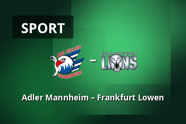 Adler Mannheim – Frankfurt Lowen — Mannheim