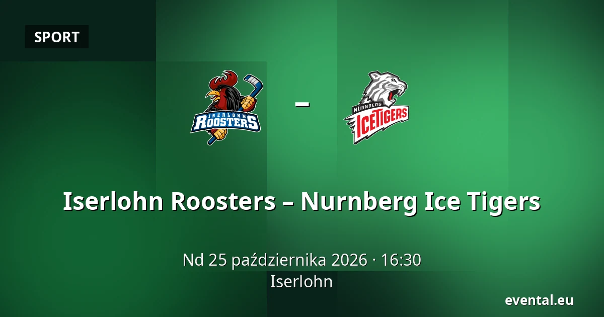 Iserlohn Roosters – Nurnberg Ice Tigers — Iserlohn