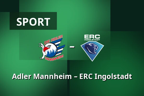 Adler Mannheim – ERC Ingolstadt — Mannheim