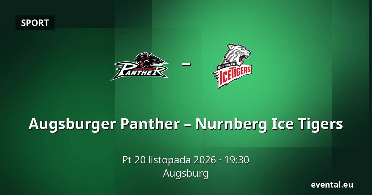 Augsburger Panther – Nurnberg Ice Tigers — Augsburg