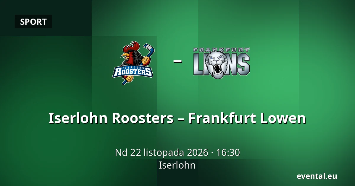 Iserlohn Roosters – Frankfurt Lowen — Iserlohn