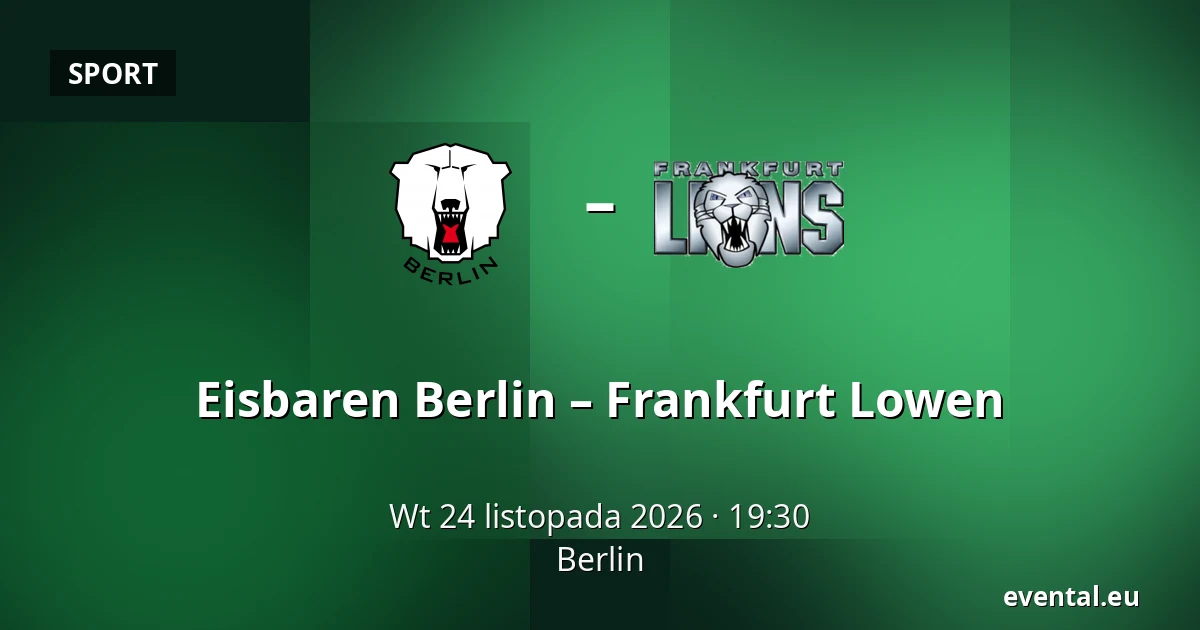 Eisbaren Berlin – Frankfurt Lowen — Berlin