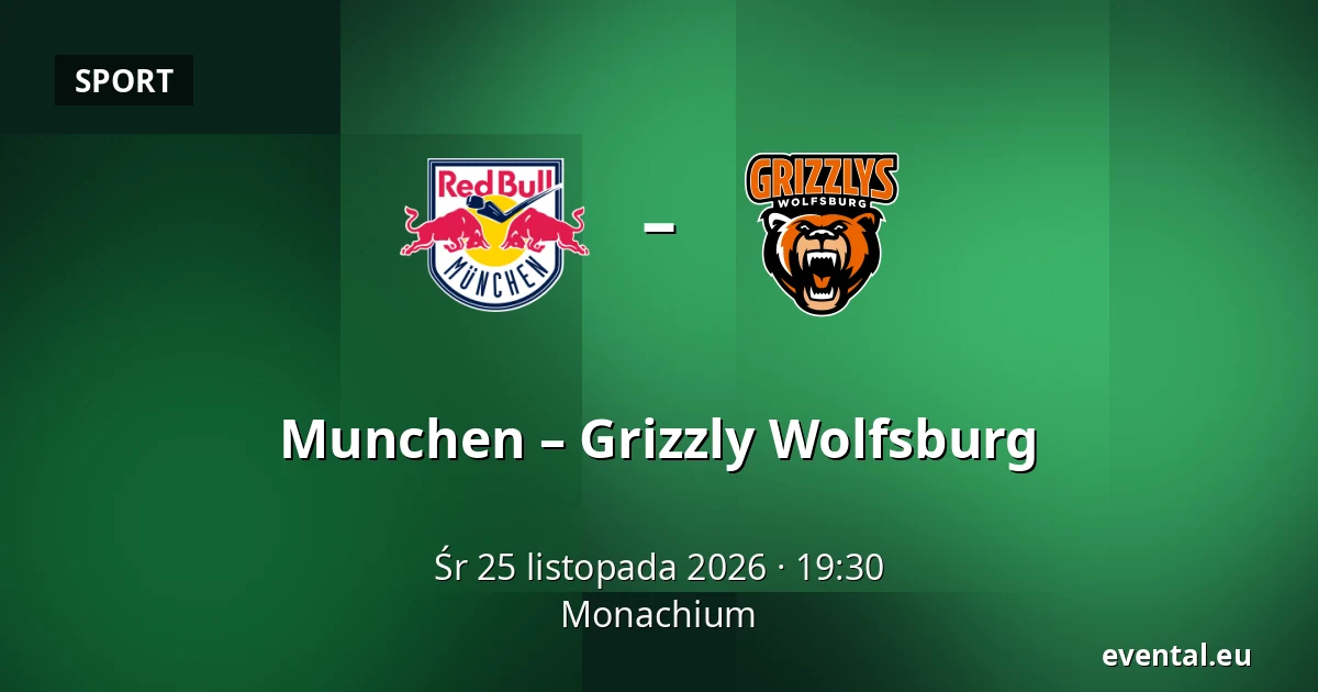 Munchen – Grizzly Wolfsburg — Monachium