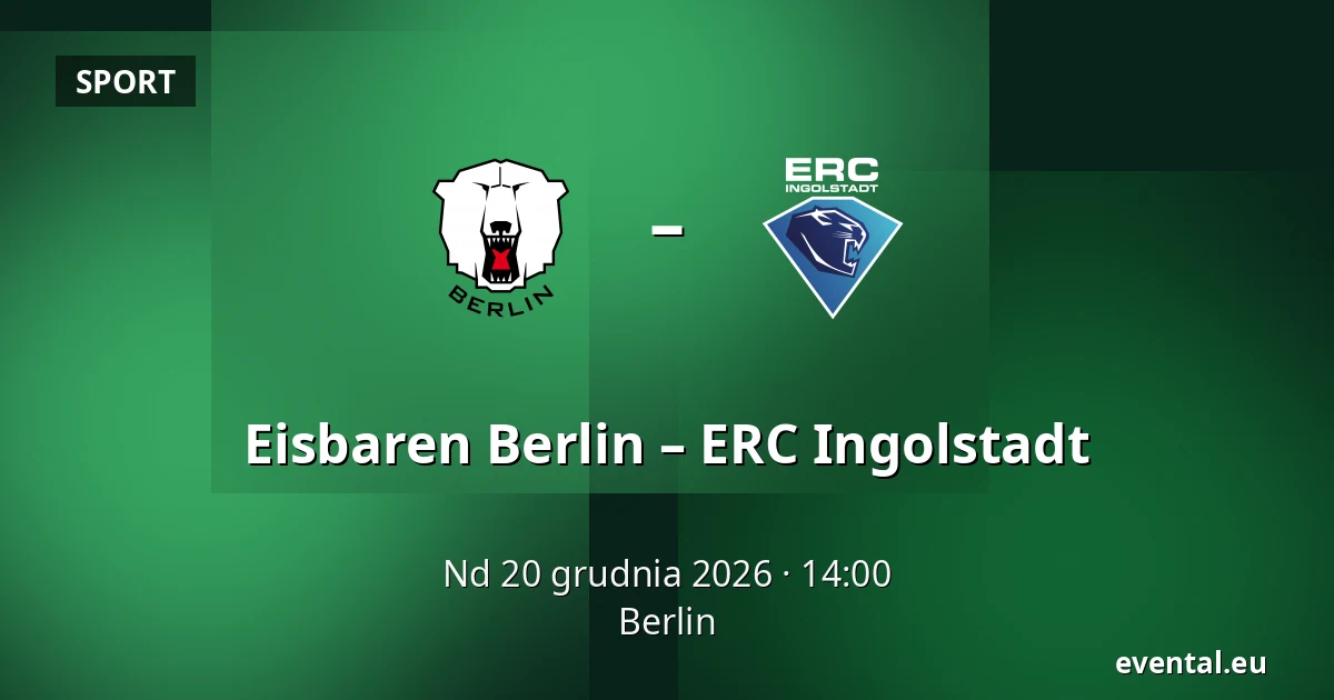 Eisbaren Berlin – ERC Ingolstadt — Berlin