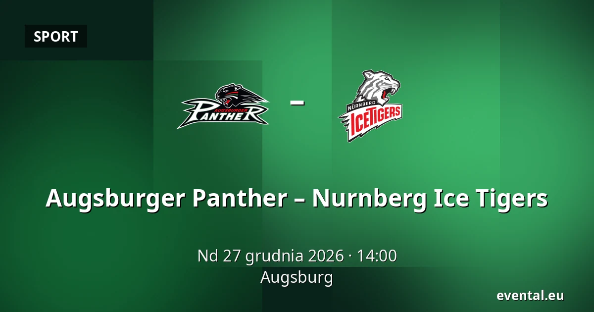 Augsburger Panther – Nurnberg Ice Tigers — Augsburg