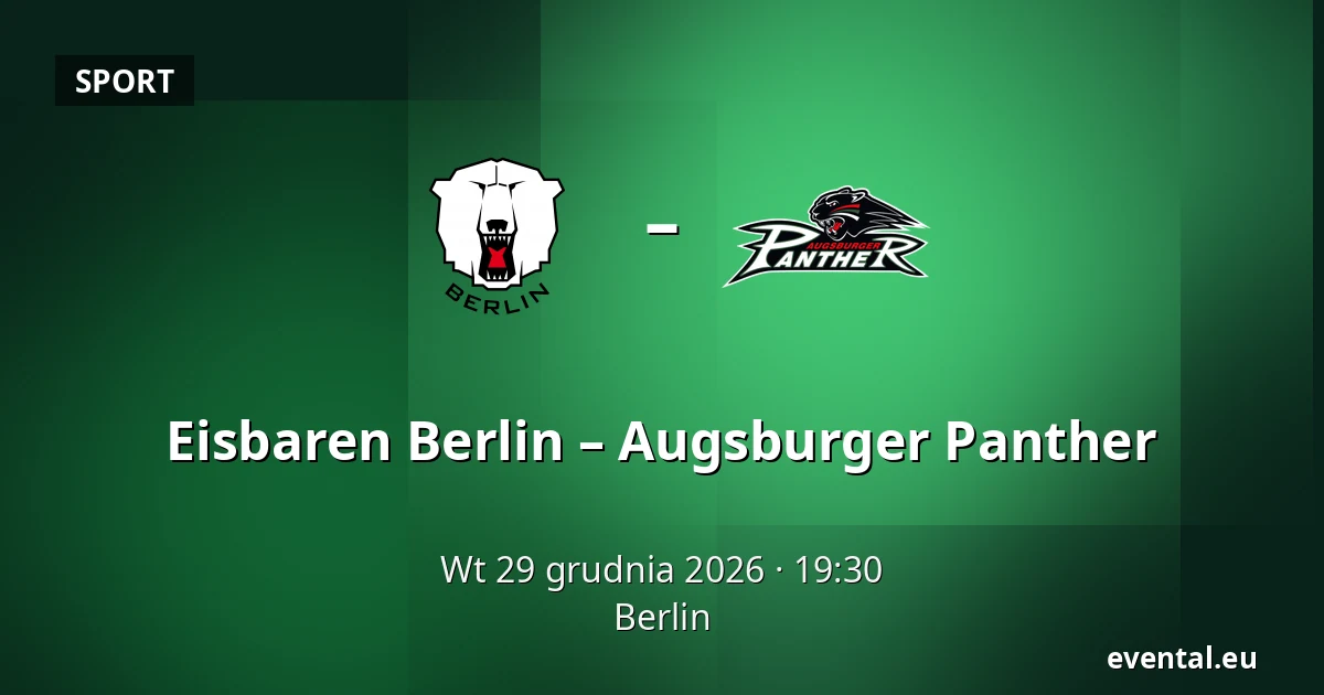 Eisbaren Berlin – Augsburger Panther — Berlin